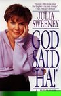 God Said, Ha! : A Memoir