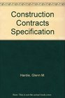 Construction Contracts and Specifications