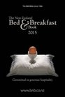 The New Zealand Bed  Breakfast Book 2015