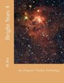 Bright Stars 4 An Organic Tanka Anthology