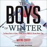 The Boys of Winter The Untold Story of a Coach a Dream and the 1980 US Olympic Hockey Team