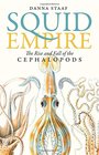 Squid Empire: The Rise and Fall of the Cephalopods