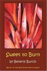 Sweet to Burn