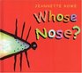 Whose Nose