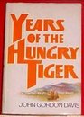 Years of the hungry tiger