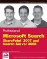 Professional Microsoft Search SharePoint 2007 and Search Server 2008