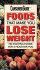 Foods That Make You Lose Weight  FatFighting Foods for a Healthier You