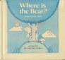 Where Is the Bear