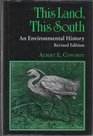 This Land This South An Environmental History