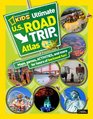 National Geographic Kids Ultimate US Road Trip Atlas Maps Games Activities and More for Hours of Backseat Fun