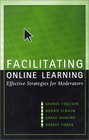 Facilitating Online Learning Effective Strategies for Moderators