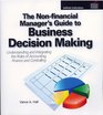 The NonFinancial Manager's Guide to Business Decision Making