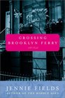 Crossing Brooklyn Ferry  A Novel