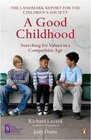 A Good Childhood Searching for Values in a Competitive Age