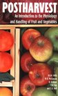 Postharvest  An introduction to the physiology and handling of fruits and vegetables