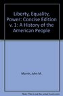 Liberty Equality Power A History of the American People  Concise Edition