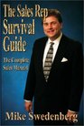 The Sales Rep Survival Guide The Complete Sales Manual