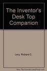 The Inventor's Desk Top Companion