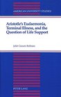 Aristotle's Eudaemonia Terminal Illness and the Question of Life Support