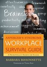 Asperger's Syndrome Workplace Survival Guide A Neurotypical's Secrets for Success