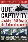 Out of Captivity Surviving 1967 Days in the Colombian Jungle