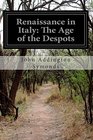 Renaissance in Italy The Age of the Despots