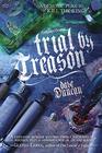 Trial by Treason The Enchanter General Book Two