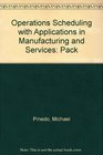 Operations Scheduling with Applications in Manufacturing and Services with 35 Disk Package