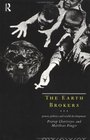 The Earth Brokers Power Politics and World Development