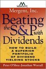 Beating the SP with Dividends  How to Build a Superior Portfolio of Dividend Yielding Stocks