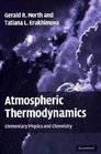 Atmospheric Thermodynamics Elementary Physics and Chemistry