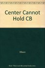 Center Cannot Hold CB