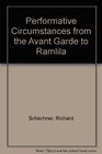 Performative Circumstances from the Avant Garde to Ramlila