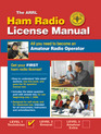 ARRL Ham Radio License Manual All You Need to Become an Amateur Radio Operator