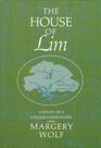 The House of Lim: A Study of a Chinese Family