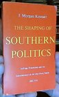 Shaping of Southern Politics Suffrage Restriction and the Establishment of the OneParty South