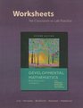 Worksheets for Classroom or Lab Practice for Developmental Mathematics Basic Mathematics and Algebra