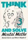 Think and Solve Level 3 Mental Maths
