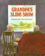 Grandpa's Slide Show