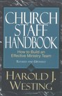 Church Staff Handbook How to Build an Effective Ministry Team