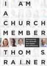 I Am a Church Member: Discovering the Attitude that Makes the Difference