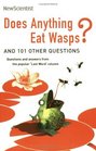 Does Anything Eat Wasps And 101 Other Questions
