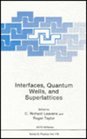 Interfaces Quantum Wells and Superlattices