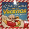 Mrs Clause Takes A Vacation