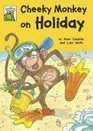 Cheeky Monkey on Holiday