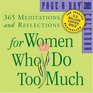 365 Meditations and Reflections for Women Who Do Too Much PageADay Calendar 2009