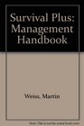 Survival Plus A Management Handbook