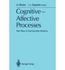 CognitiveAffective Processes New Ways of Psychoanalytic Modeling