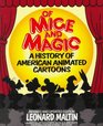 Of Mice and Magic: A History of American Animated Cartoons (Plume Books)