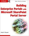 Building Enterprise Portals with Microsoft Sharepoint Portal Server